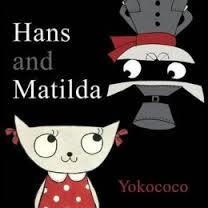 HANS AND MATILDA | 9781848772137 | YOKOCOCO