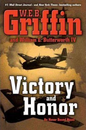 VICTORY AND HONOR | 9780399157554 | W.E.B. GRIFFIN