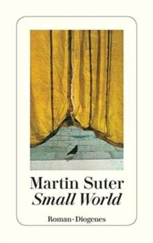 SMALL WORLD | 9783257230888 | MARTIN SUTER