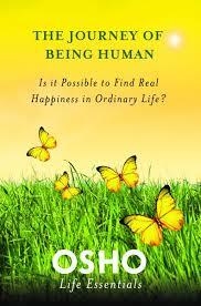 THE JOURNEY OF BEING HUMAN | 9780312595470 | OSHO