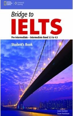 IELTS BRIDGE TO IELTS SB | 9781133318941 | LUISE HARRISON SUSAN HUTCHINSON