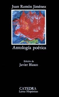 ANTOLOGIA POETICA | 9788437606866 | JUAN RAMÓN JIMÉNEZ