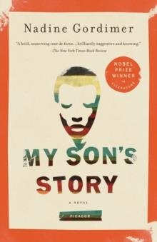 MY SON'S STORY | 9781250003751 | NADINE GORDIMER