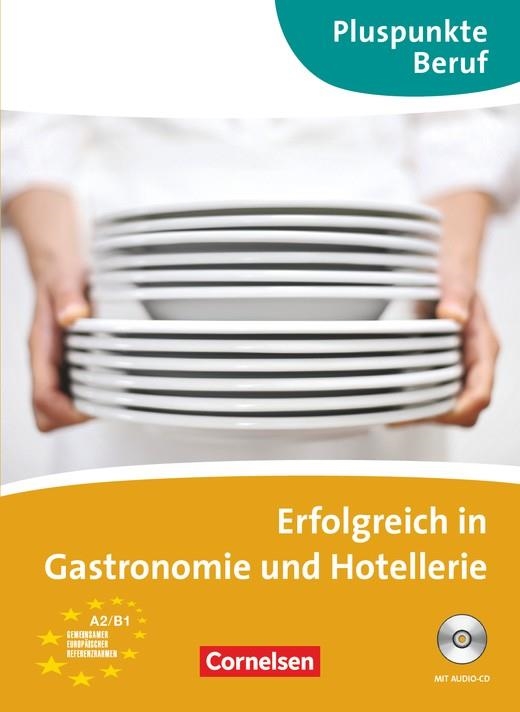 ERFOLGREICH IN GASTRONOMIE HOTELLERIE-A2+B1 | 9783060203789 | WEIMANN, GUNTHER/SCHMIDT, IMKE