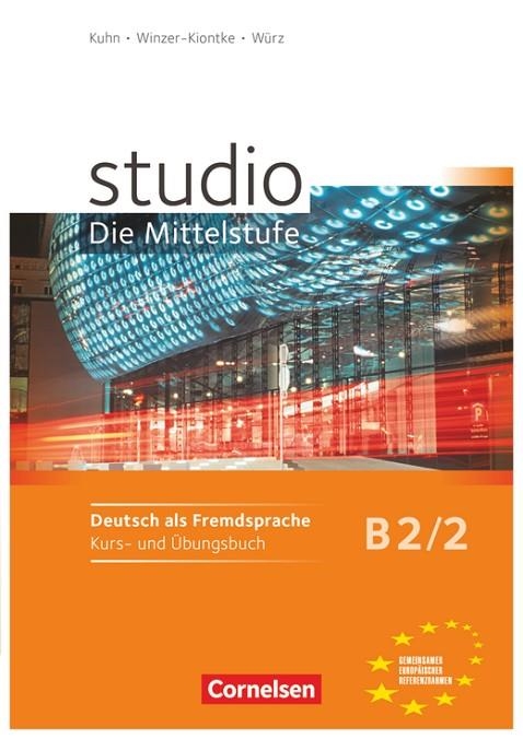 STUDIO D B2-BAND2 LIBRO DEL ALUMNO Y EJERCICIOS | 9783060200740 | KUHN, CHRISTINA/WINZER-KIONTKE, BRITTA/LEVIN, SABIRA/WüRZ, ULRIKE/PASEMANN, NELLI/NIELSEN, LAURA/STE