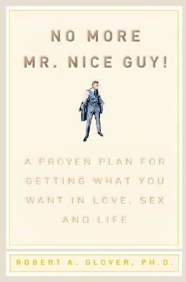 NO MORE MR. NICE GUY | 9780762415335 | ROBERT A. GLOVER