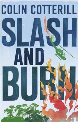 SLASH AND BURN | 9781780870960 | COLIN COTTERILL