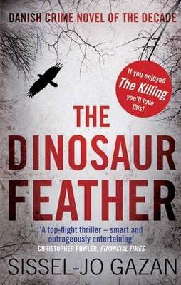 DINOSAUR FEATHER, THE | 9780857380357 | SISSEL-JO GAZAN