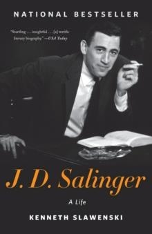 J.D. SALINGER: A LIFE | 9780812982596 | KENNETH SLAWENSKI