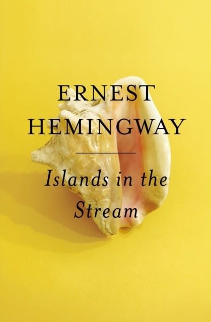 ISLANDS IN THE STREAM | 9780684837871 | ERNEST HEMINGWAY