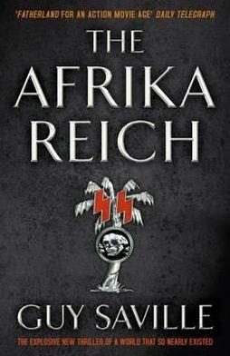 AFRIKA REICH, THE | 9781444710663 | GUY SAVILLE