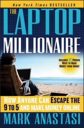 LAPTOP MILLIONAIRE, THE | 9781118271797 | MARK ANASTASI