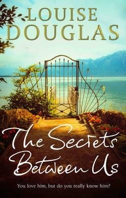 SECRETS BETWEEN US, THE | 9780552777339 | LOUISE DOUGLAS