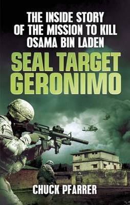 SEAL TARGET GERONIMO | 9781780874647 | CHUCK PFARRER