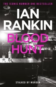 BLOOD HUNT | 9781409118398 | IAN RANKIN