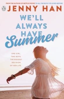 WE'LL ALWAYS HAVE SUMMER | 9780141330563 | JENNY HAN