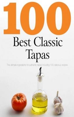 100 BEST CLASSIC TAPAS | 9781445403854