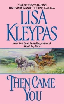 THEN CAME YOU | 9780380770137 | LISA KLEYPAS