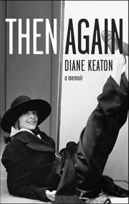 THEN AGAIN | 9780007435708 | DIANE KEATON