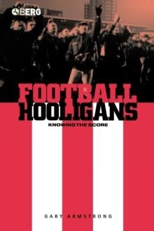 FOOTBALL HOOLIGANS | 9781859739570 | GARY ARMSTRONG