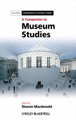 COMPANION TO MUSEUM STUDIES | 9781444334050 | SHARON MCDONALD