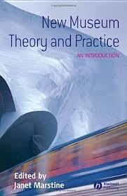 NEW MUSEUM THEORY AND PRACTICE | 9781405105590 | JANET MARSTINE