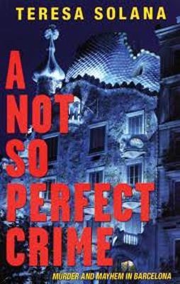 NOT SO PERFECT CRIME | 9781904738343 | TERESA SOLANA