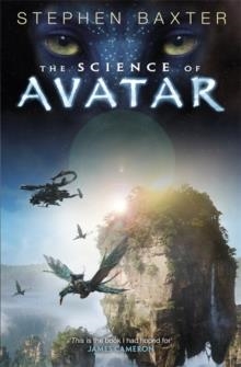 SCIENCE OF AVATAR, THE | 9780575130968 | STEPHEN BAXTER