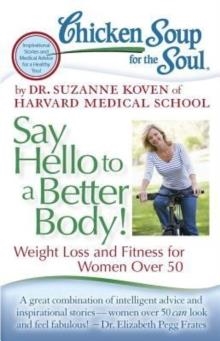 SAY HELLO TO A BETTER BODY | 9781935096894 | DR. SUZANNE KOVEN