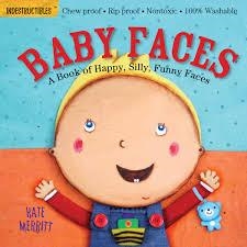 INDESTRUCTIBLES: BABY FACES | 9780761168812 | KATE MERRITT