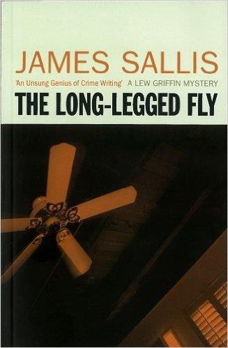 LONG-LEGGED FLY, THE | 9781842436967 | JAMES SALLIS