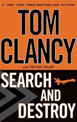 SEARCH AND DESTROY | 9780399160448 | TOM CLANCY