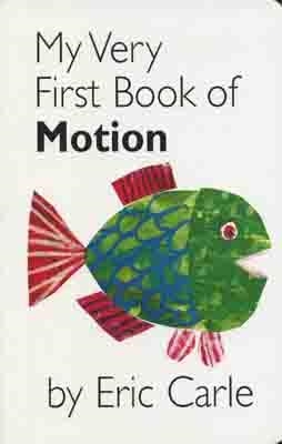 MY VERY FIRST BOOK OF MOTION | 9780399247484