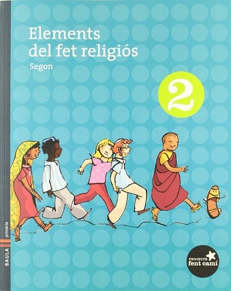 ELEMENTS DEL FET RELIGIOS 2N "FENT CAMI" | 9788447920174 | PROVINCIA MARISTA L'HERMITAGE