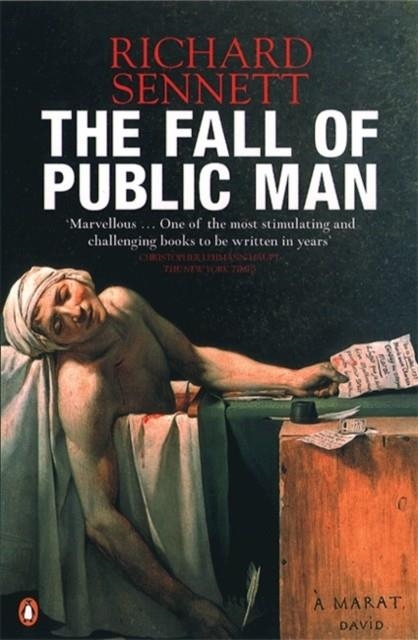 THE FALL OF PUBLIC MAN | 9780141007571 | RICHARD SENNETT
