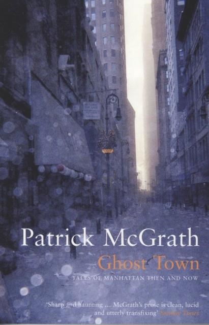 GHOST TOWN | 9780747583721 | PATRICK MCGRATH