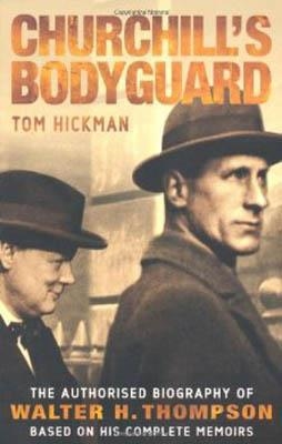 CHURCHILL'S BODYGUARD | 9780755314492 | TOM HICKMAN