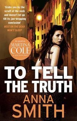 TO TELL THE TRUTH | 9781780872490 | ANNA SMITH