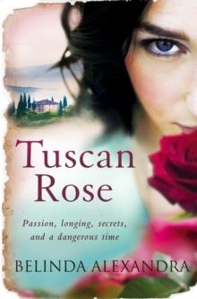 TUSCAN ROSE | 9780857208781 | BELINDA ALEXANDRA