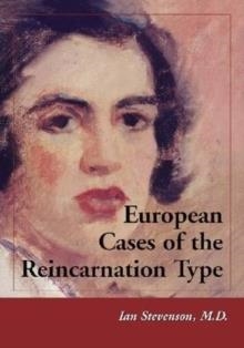 EUROPEAN CASES OF THE REINCARNATION TYPE | 9780786442492 | IAN STEVENSON