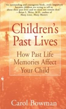CHILDREN'S PAST LIVES | 9780553574852 | CAROL BOWMAN