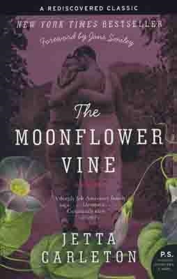 MOONFLOWER VINE:A NOVEL, THE | 9780061673238 | JETTA CARLETON