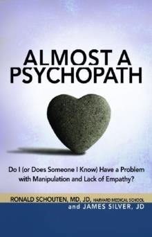 ALMOST A PSYCHOPATH | 9781616491024 | RONALD SCHOUTEN