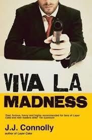 VIVA LA MADNESS | 9780715643655 | J J CONNOLLY