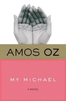 MY MICHAEL | 9780156031608 | AMOS OZ