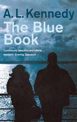 BLUE BOOK, THE | 9780099555469 | A. L. KENNEDY