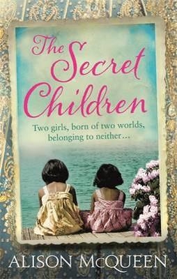 THE SECRET CHILDREN | 9781409135517 | ALISON MCQUEEN