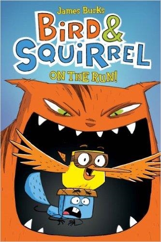 BIRD AND SQUIRREL 01: ON THE RUN | 9780545312837 | JAMES BURKS