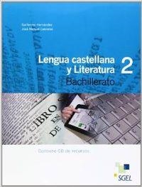 LENGUA CASTELLANA Y LITE BACHILLERATO 2 | 9788497787598 | Hernández García, Guillermo;Cabrales Arteaga, José Manuel