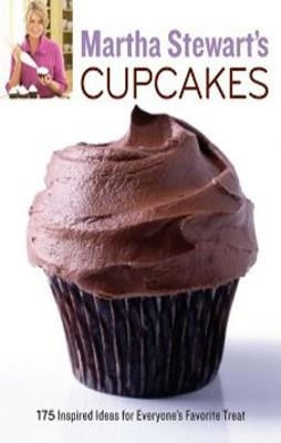 MARTHA STEWART'S CUPCAKES. 175 INSPIRED IDEAS | 9780307460448 | MARTHA STEWART